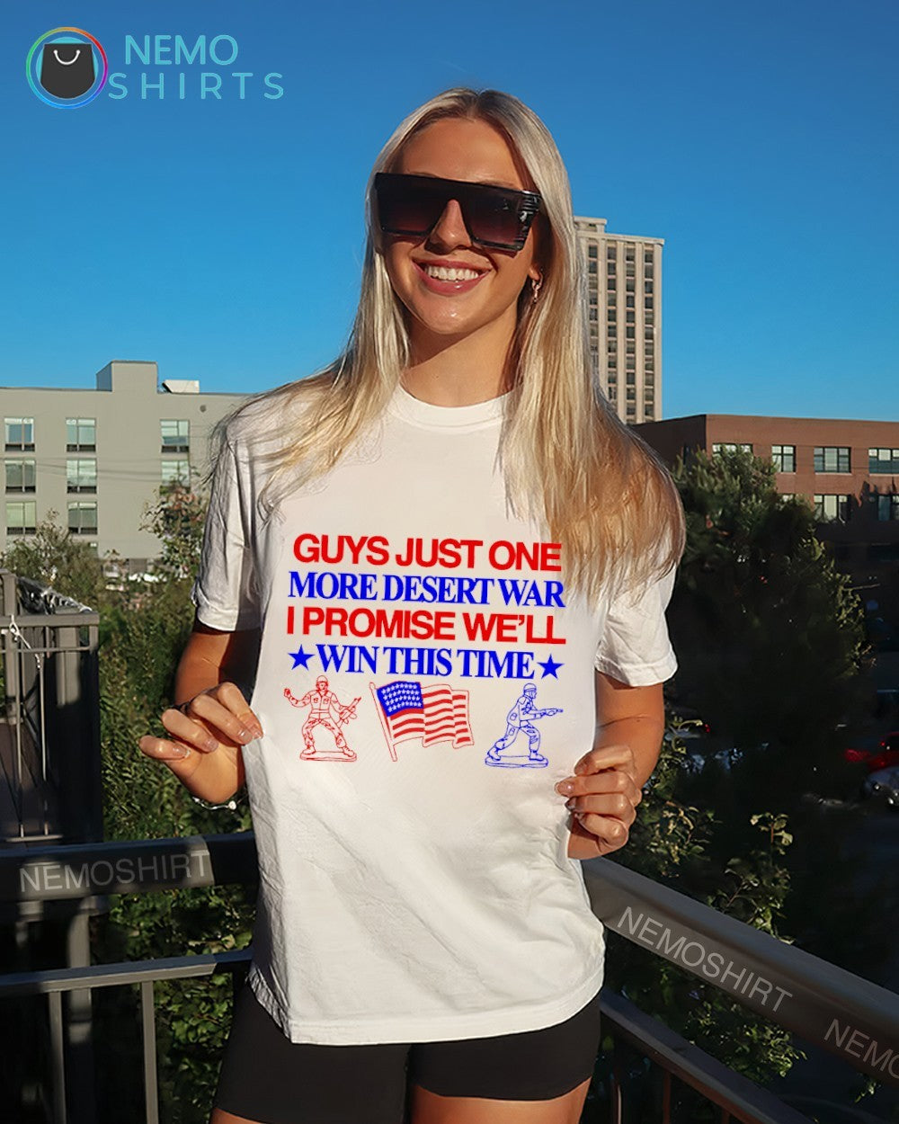 Guys just one more desert war I promise we’ll win this time shirt