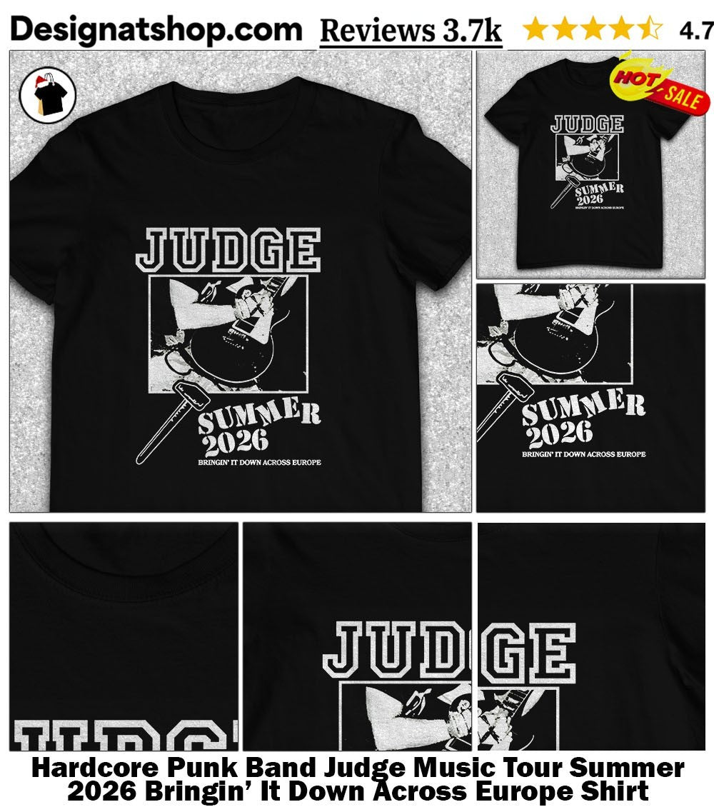 Hardcore Punk Band Judge Music Tour Summer 2026 Bringin’ It Down Across Europe Shirt