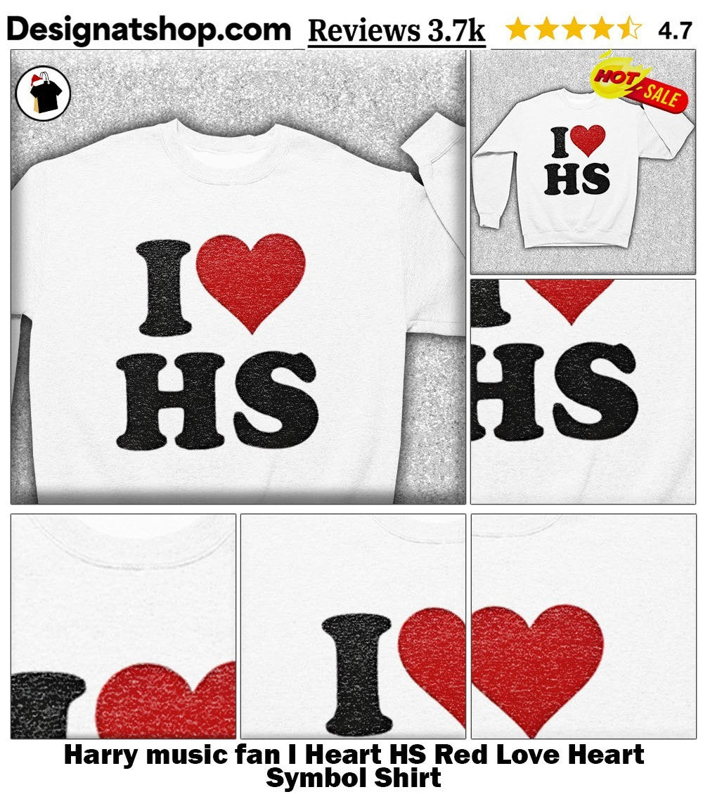 Harry music fan I Heart HS Red Love Heart Symbol Shirt