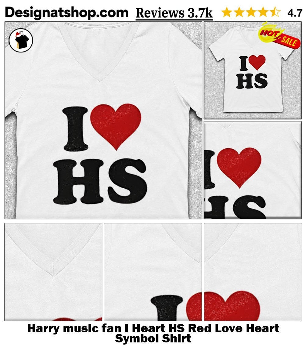 Harry music fan I Heart HS Red Love Heart Symbol Shirt