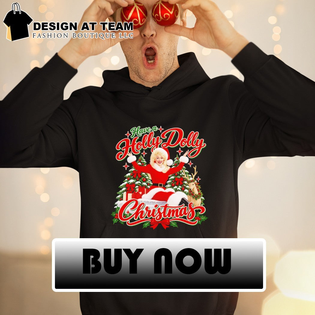Have A Holly Dolly Christmas 2026 shirt