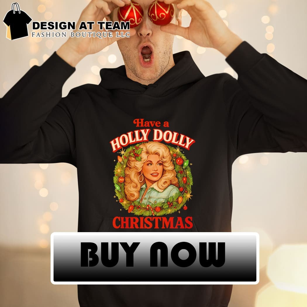 Have Yourself A Holly Dolly Christmas Festive Country Music Inspired shirt