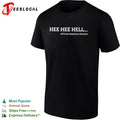 Hee hee hell African American proverb shirt