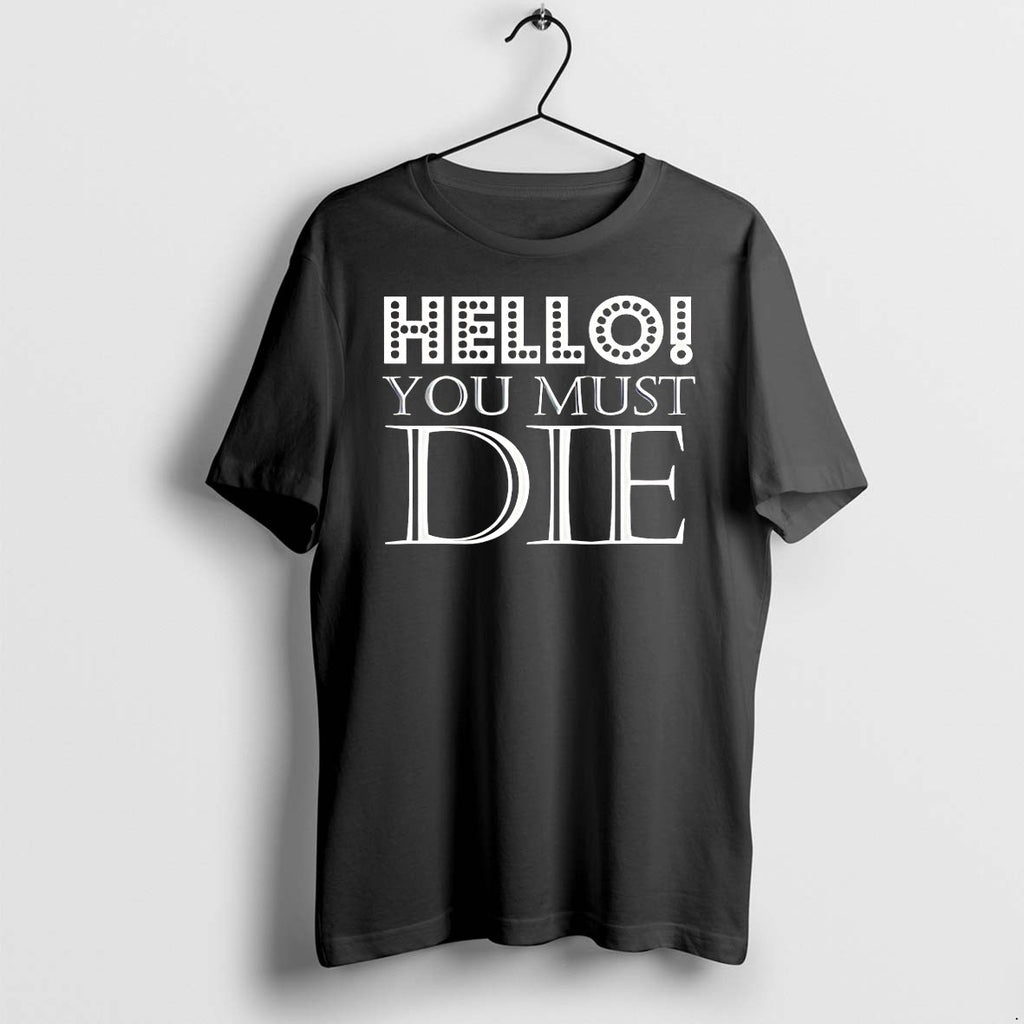 Hello You Must Die Tshirts Sweater Hoodie Jpg