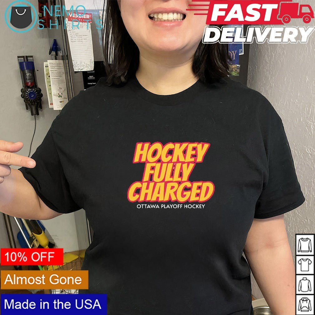 Hockey fully charged Ottawa Charge playoff hockey shirt