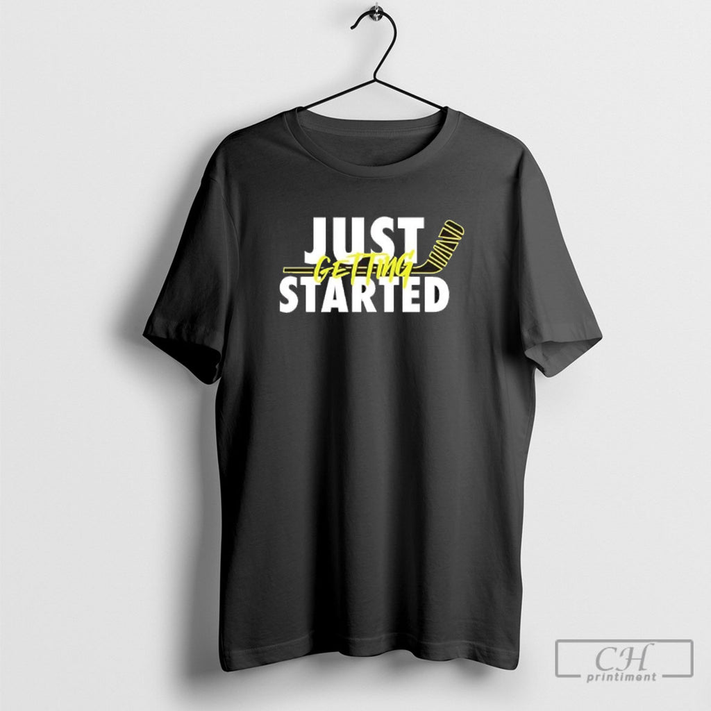 Hockey Just Getting Started Shirt Sweater