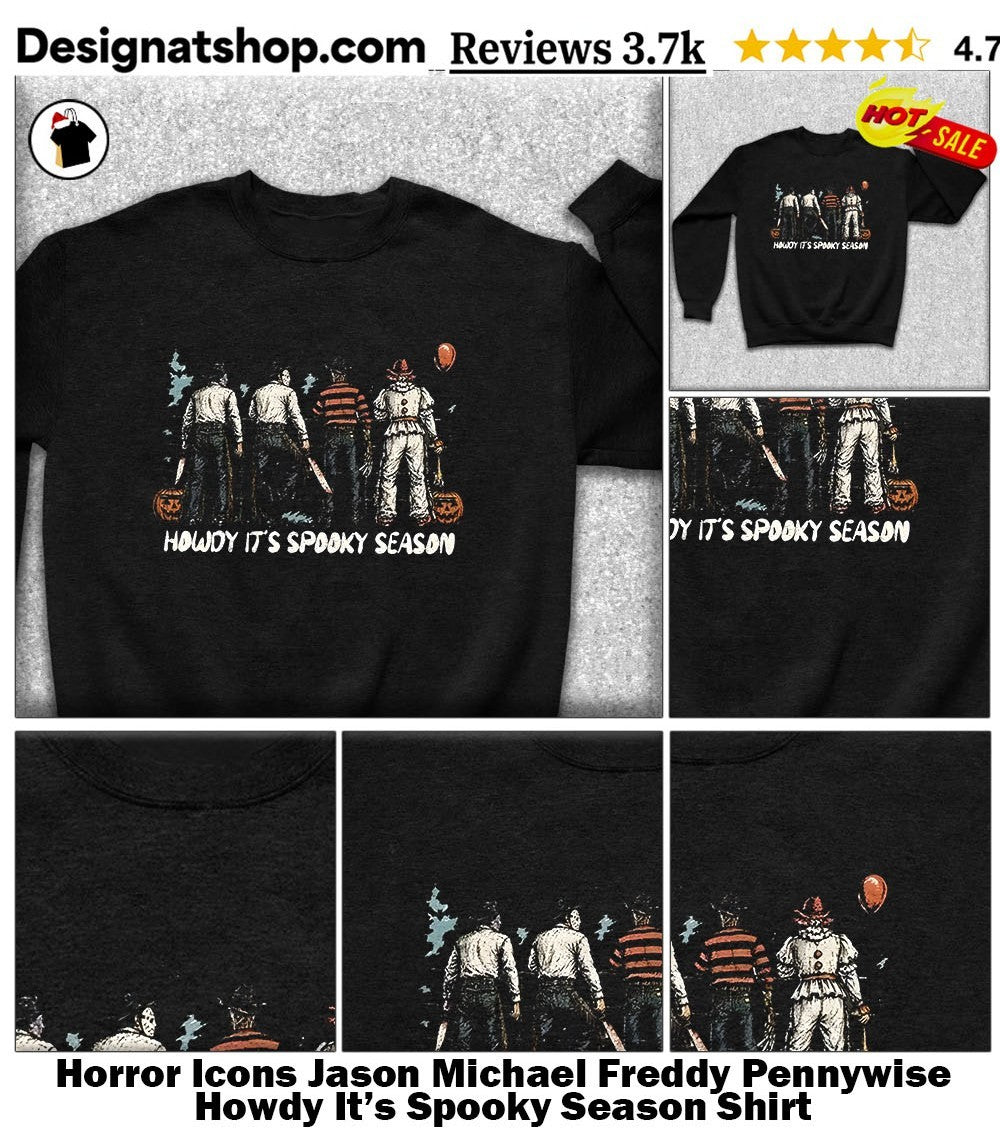 Horror Icons Jason Michael Freddy Pennywise Howdy It’s Spooky Season Shirt