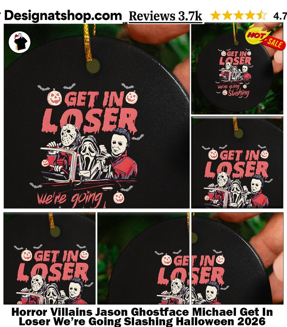 Horror Villains Jason Ghostface Michael Get In Loser We’re Going Slashing Halloween 2026 shirt