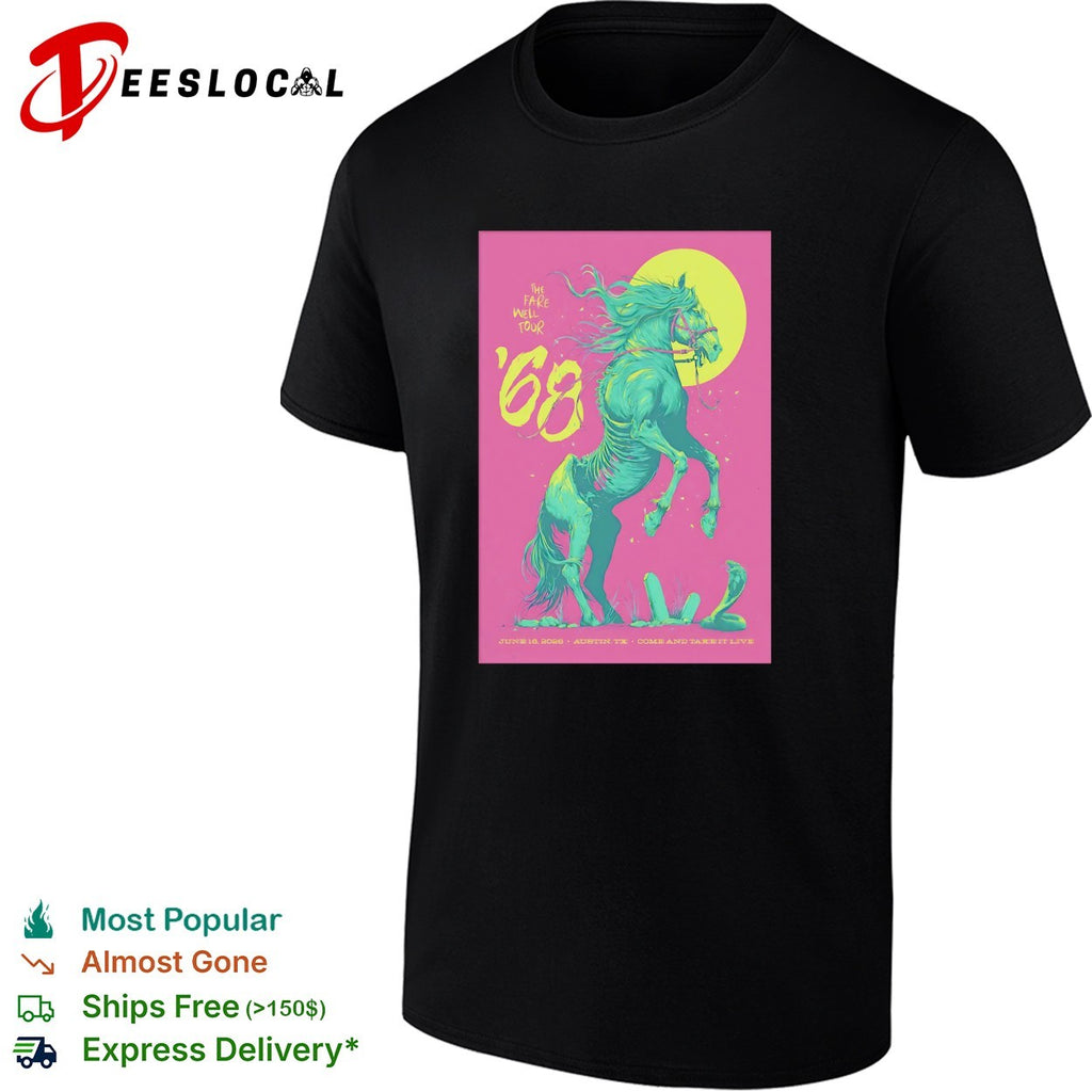 Horse 68 the fare well tour rearing horse Austin Texas shirt