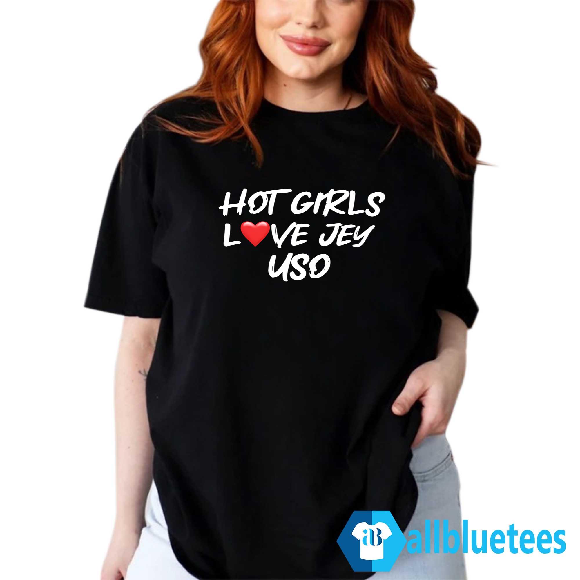 Girls Love Jey Uso Shirt