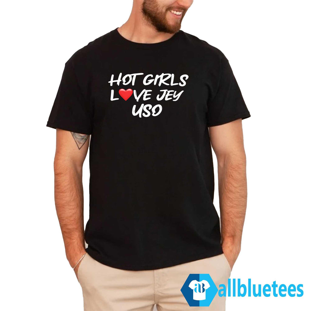 Girls Love Jey Uso Shirt