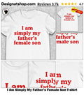 I Am Simply My Father’s Female Son shirt