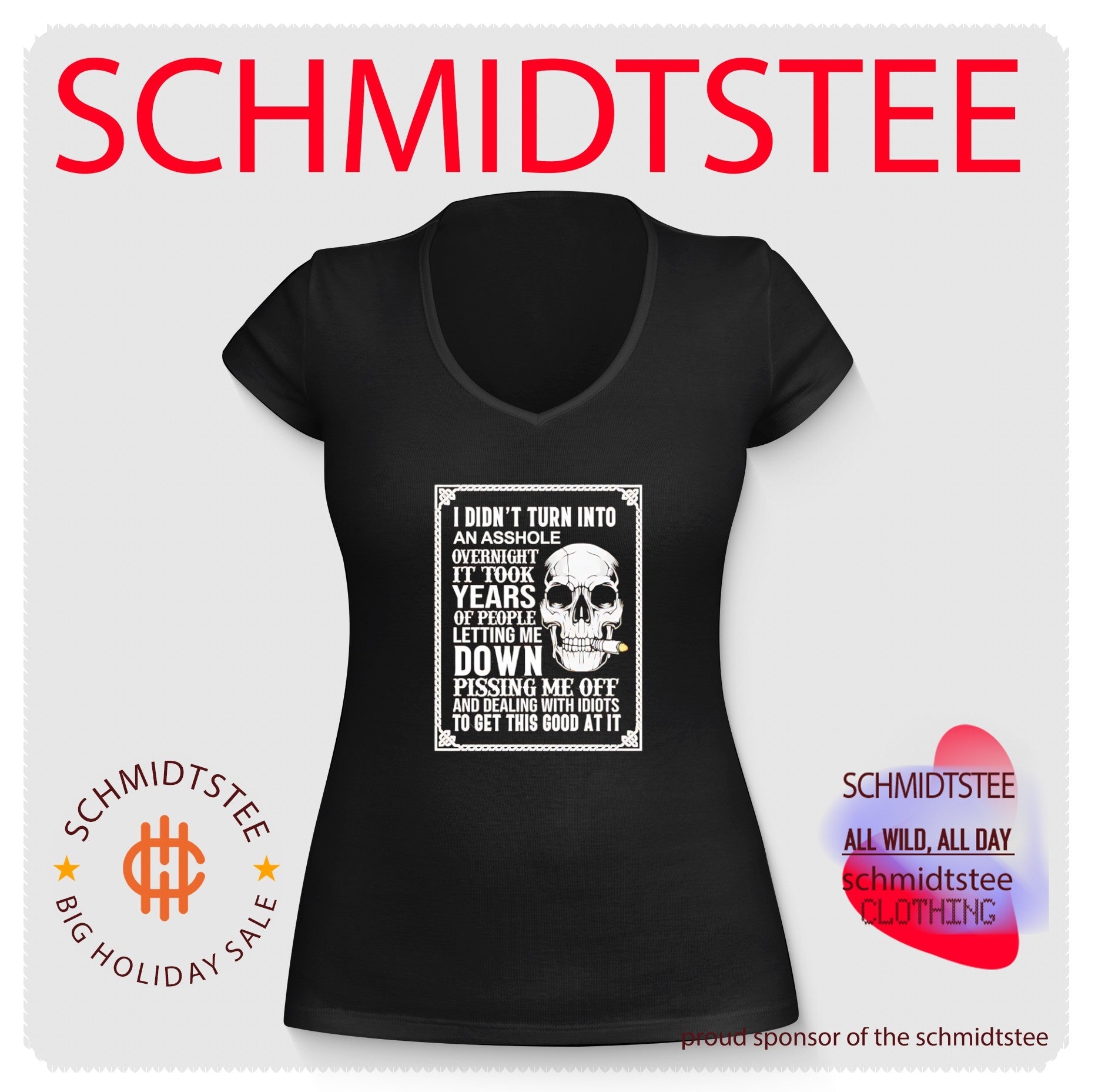 I Didn’t Turn Into an Asshole Overnight Skull shirt