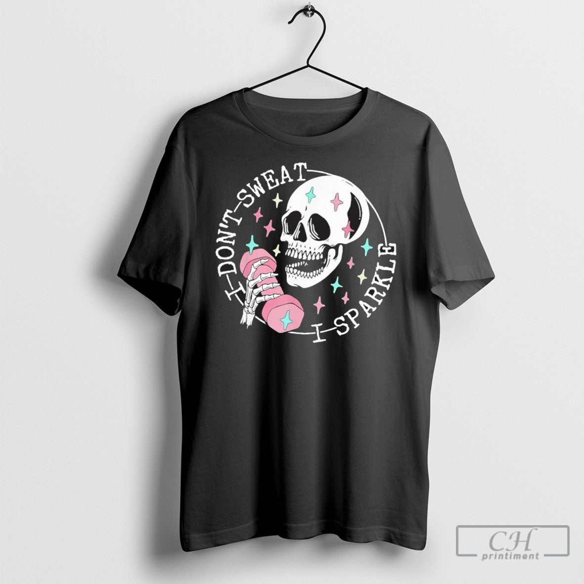 I Dont Sweat I Sparkle Skull Shirt Tee