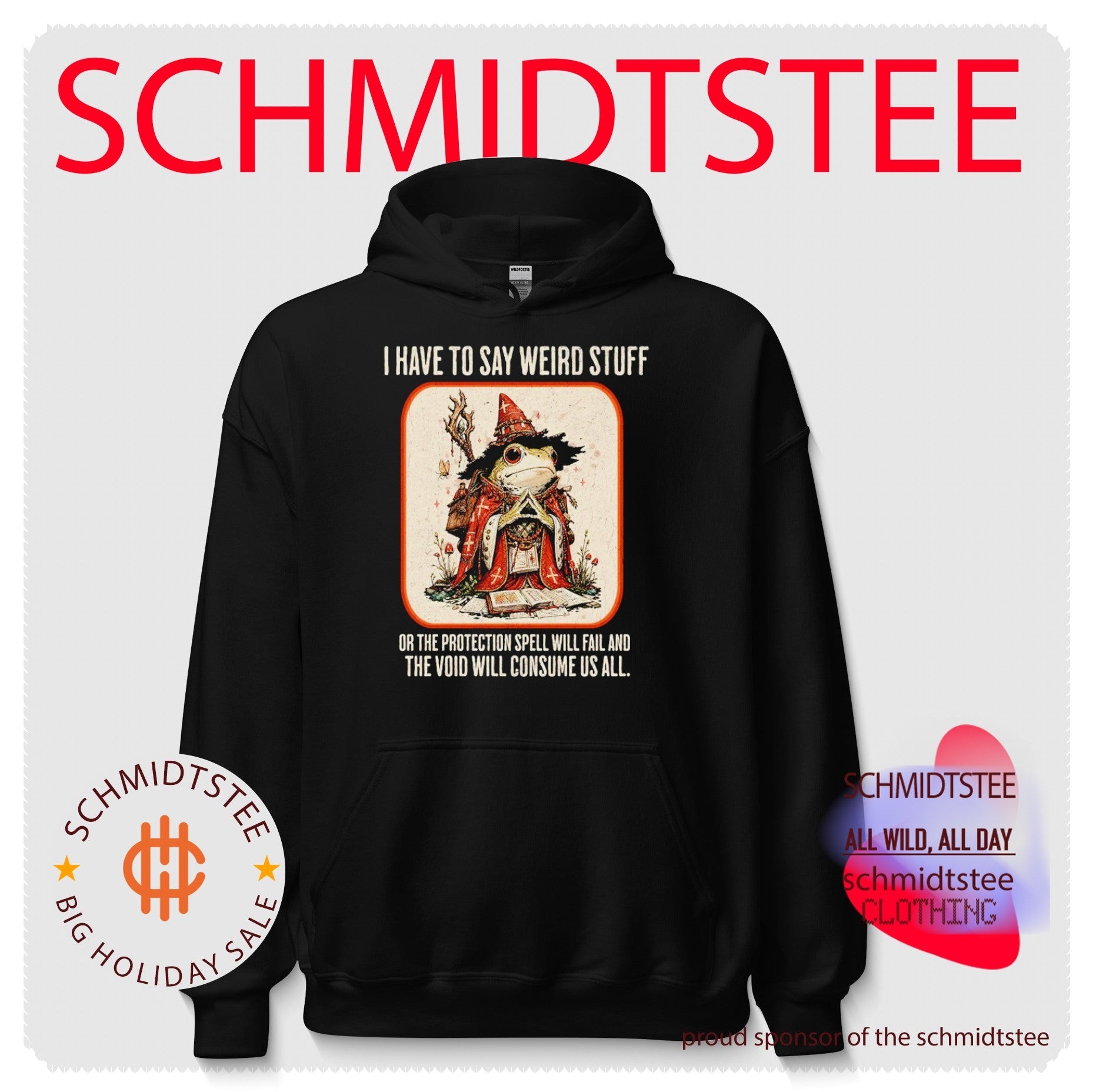 I Have to Say Weird Stuff or the Protection Spell Will Fail shirt