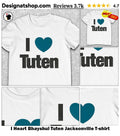 I Heart Bhayshul Tuten Jacksonville shirt