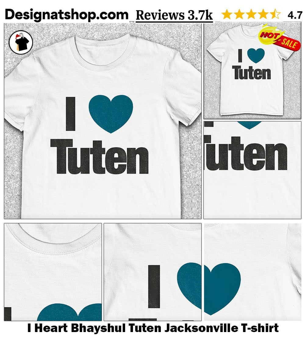I Heart Bhayshul Tuten Jacksonville shirt