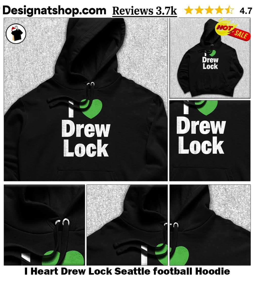 I Heart Drew Lock Seattle football shirt