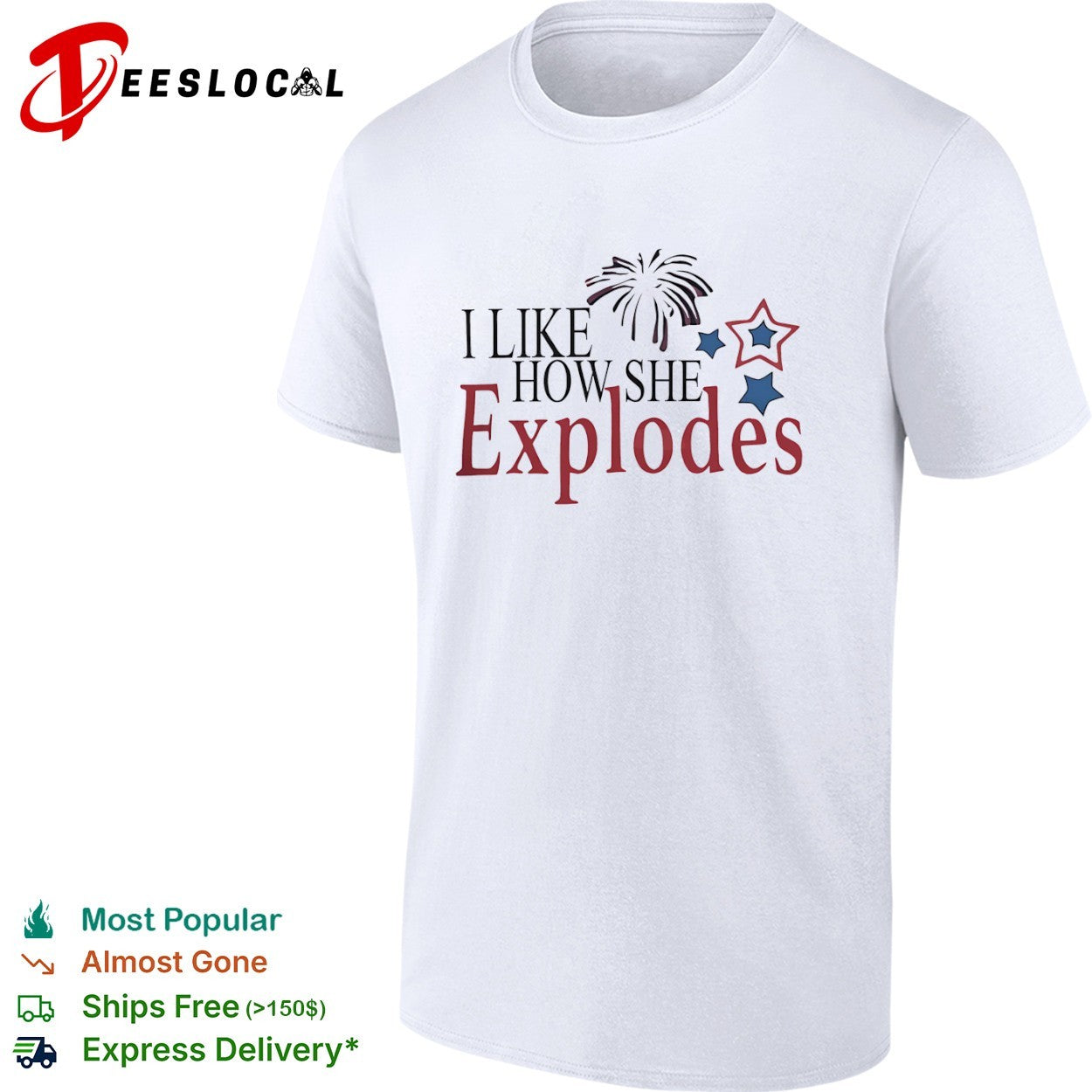 I Like How She Explodes shirt