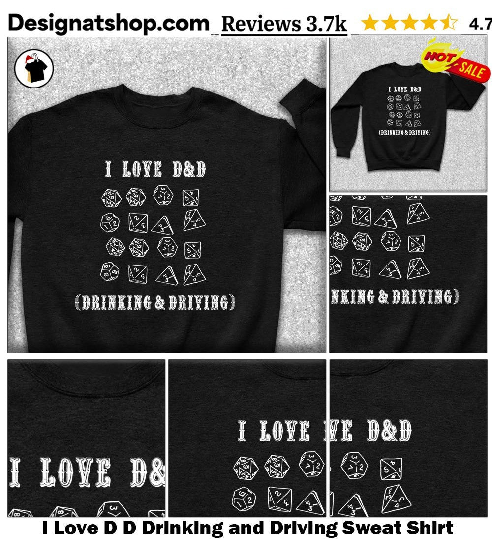 I Love D D Drinking and Driving funny shirt