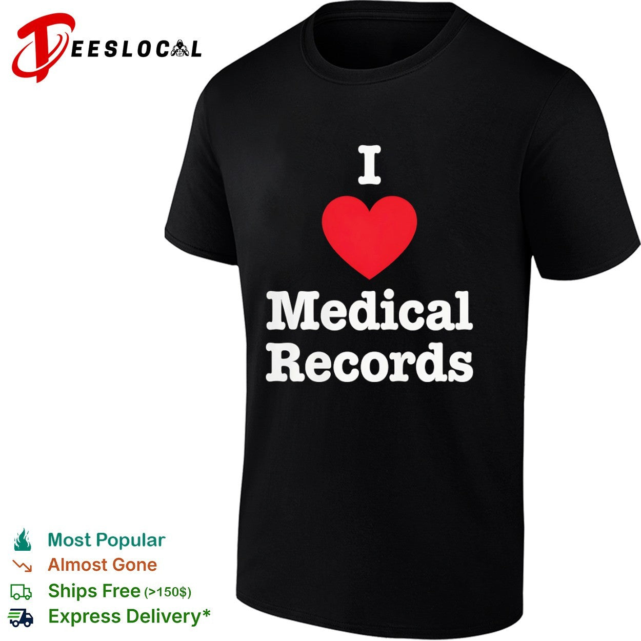 I Love Medical Records Shirt