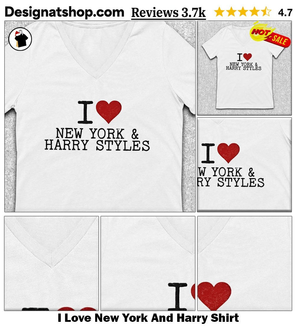 I Love New York And Harry Shirt