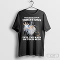 I Release Your Inhibitions Feel The Rain On Your Skin Wizard