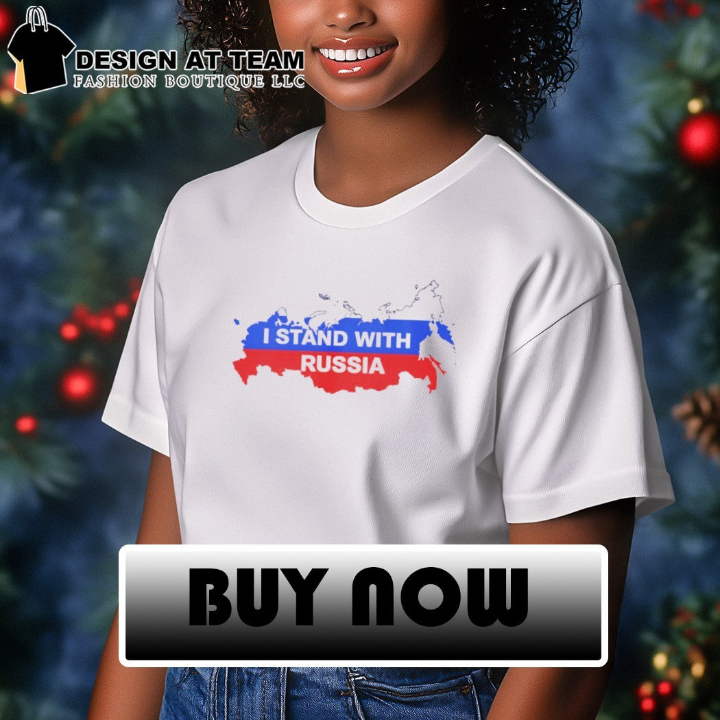I Stand With Russia Support Russia Russian Flag shirt
