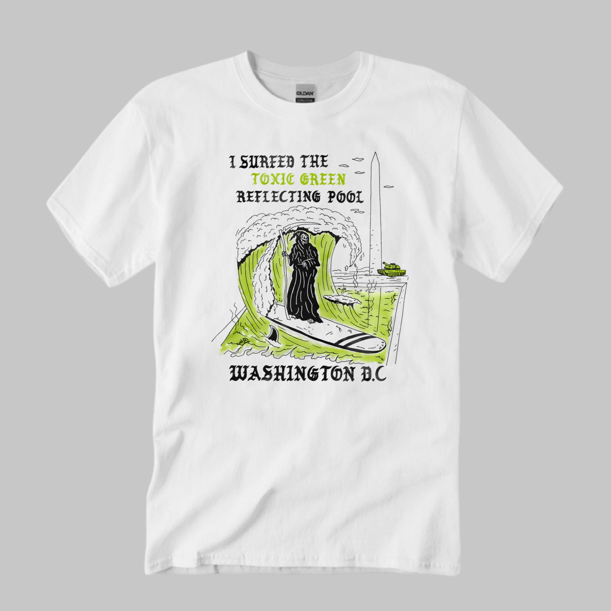 I Surfed The Toxic Green Reflecting Pool Washington DC Shirt