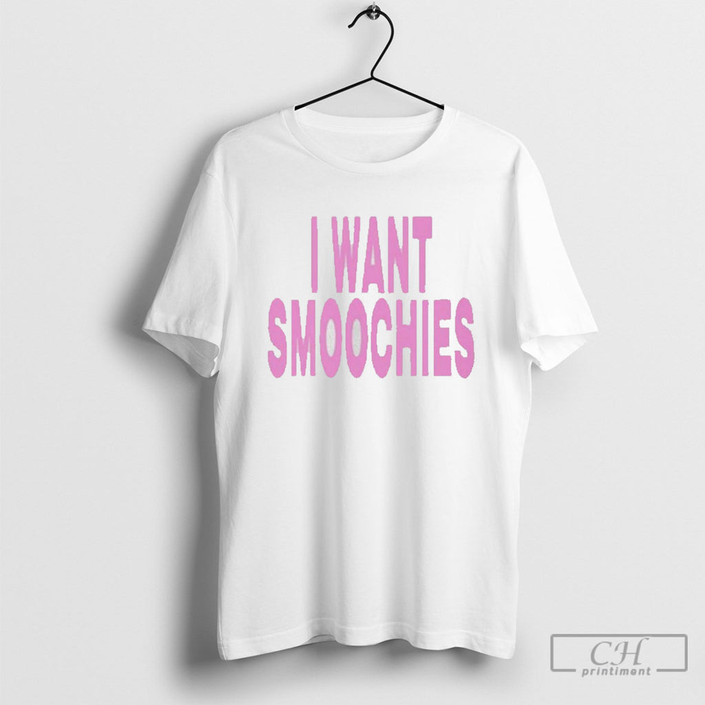 I Want Smoochies