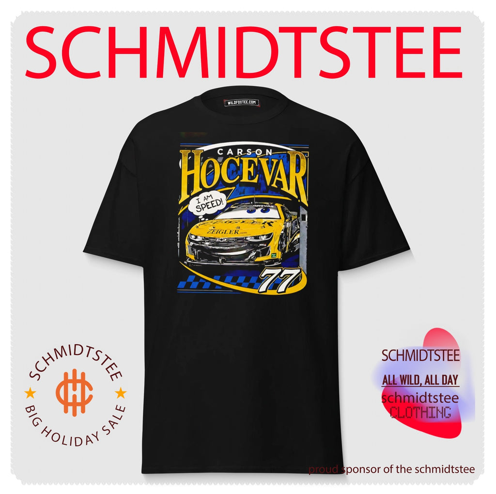 I am Speed Carson Hocevar from Cars shirt