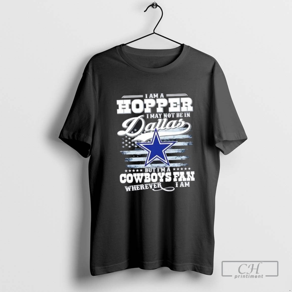 I Am A Hopper I May Not Be In Dallas But Im A Cowboys Fan
