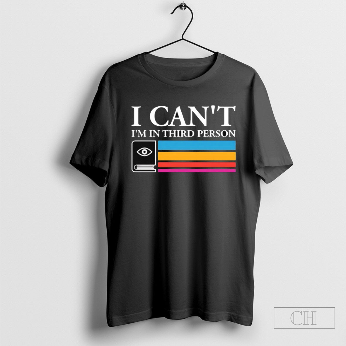 I Cant Im In Third Person Tee Shirt