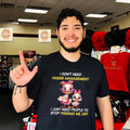 I dont’t need anger management I just need people to stop pissing me off cartoon duck shirt