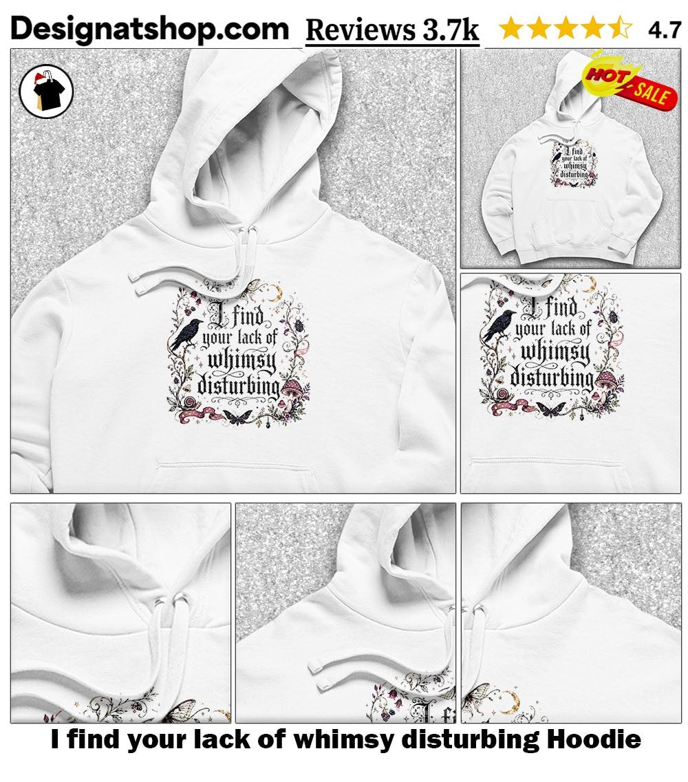 I find your lack of whimsy disturbing shirt