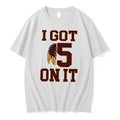 I Got 5 On It Washington Football Tee Tshirts Sweater Hoodie Jpg