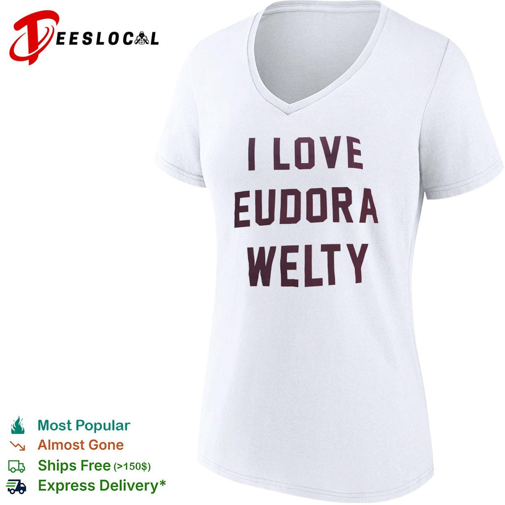 I love Eudora Welty shirt