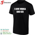 I love vodka and sex shirt