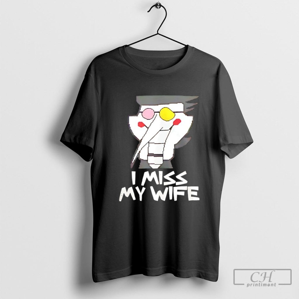 I Miss My Wife Shirt Sweater