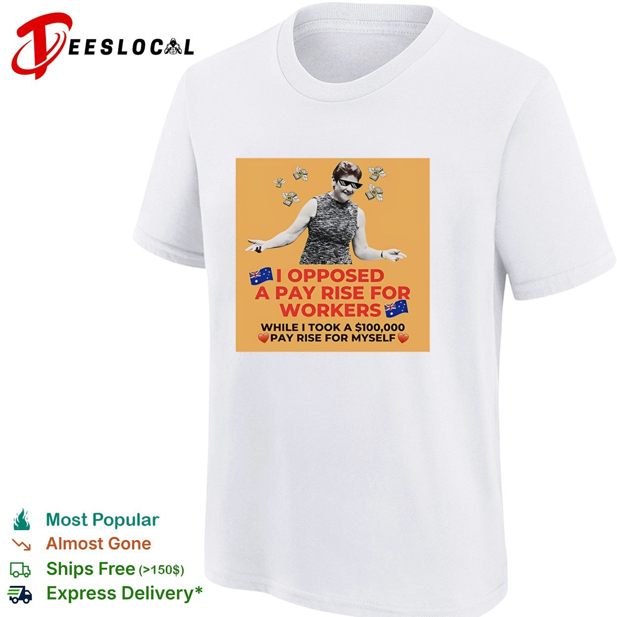 I opposed a pay rise for workers while i took a 100000 pay rise for myself woman money shirt