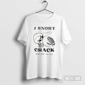 I Snort Crack Rusty Lids Est 2021 Skeleton