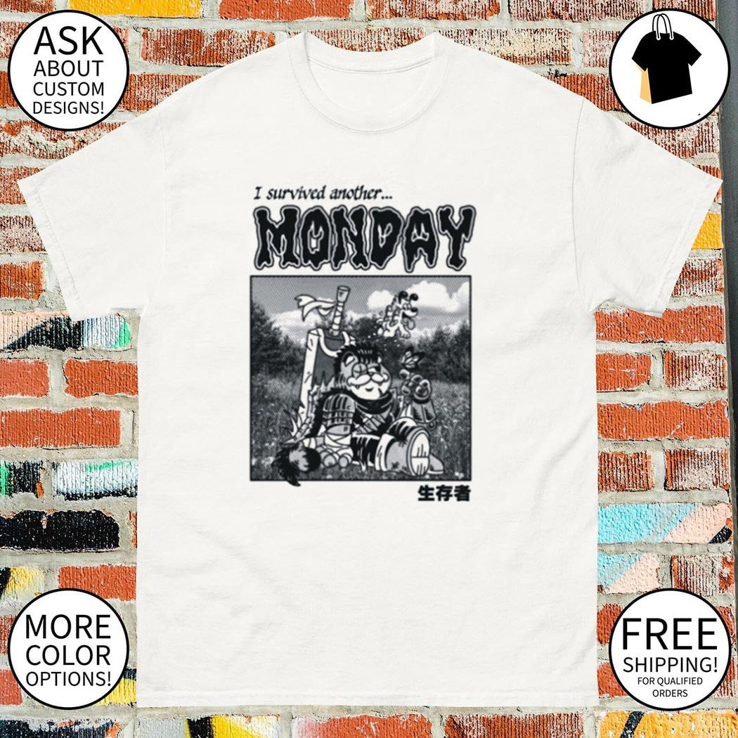 I survived another Monday Survivor manga Berserk shirt