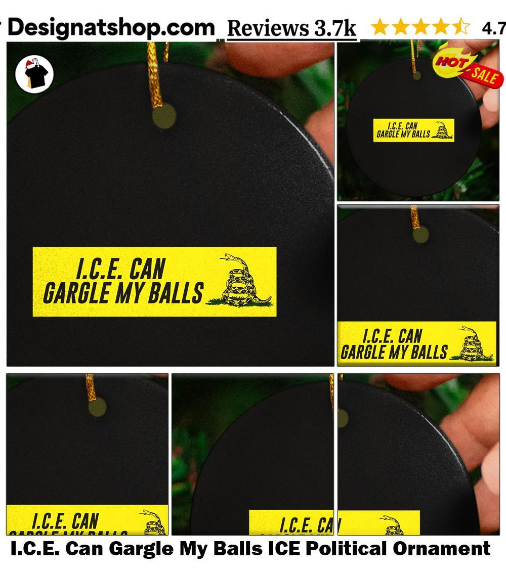 I.C.E. Can Gargle My Balls ICE Political shirt