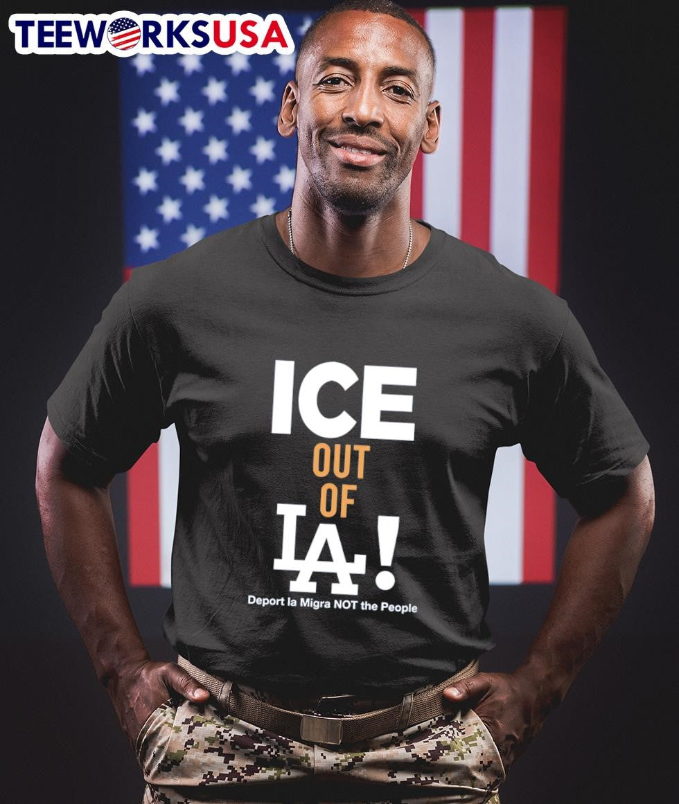 Ice Out Of La Deport La Migra Not The People Shirt
