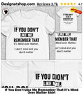 If You Don’t Like Me Remember That It’s Mind Over Matter Shirt