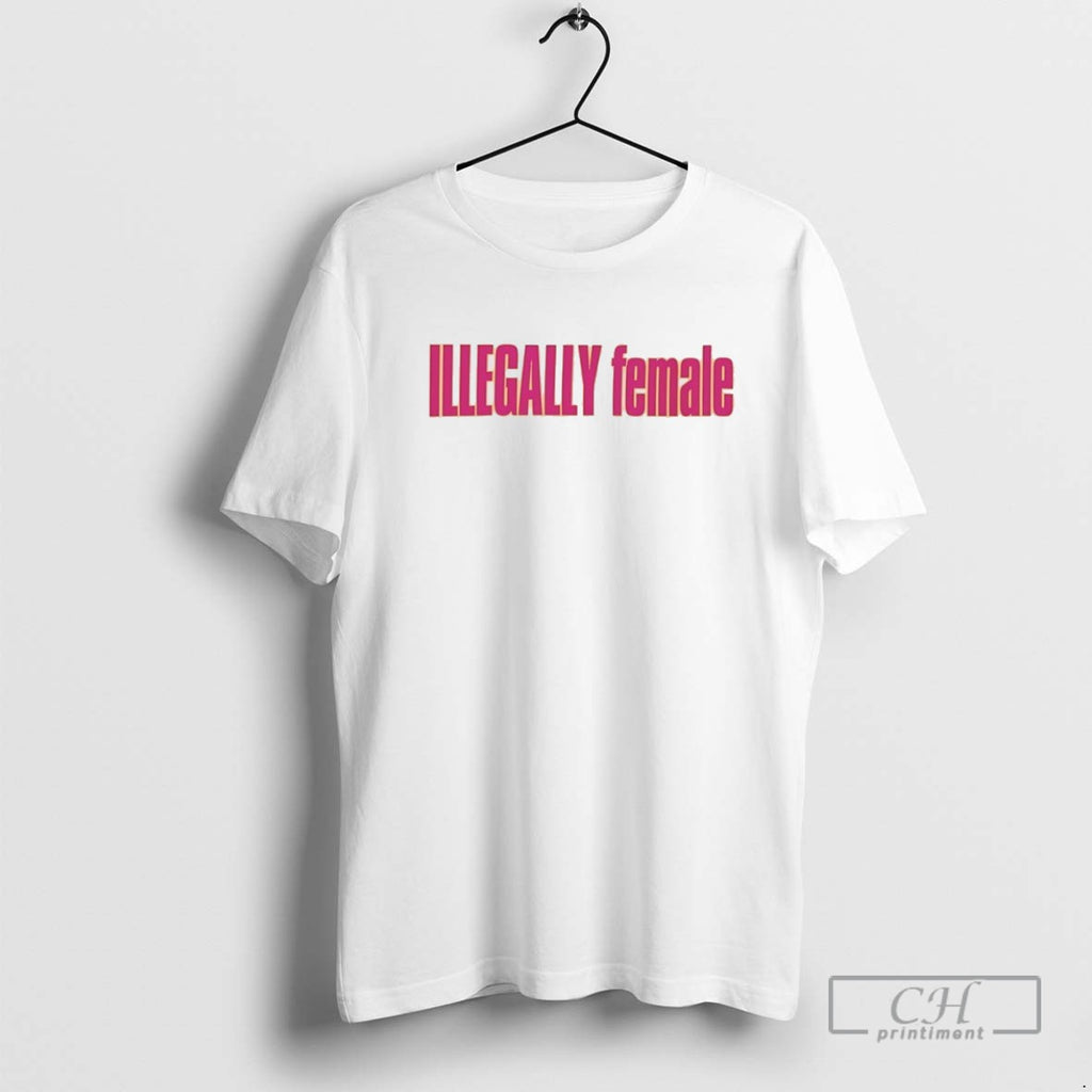 Illegally Female