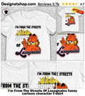 I’m From The Streets Of Lasagnales funny cartoon character shirt