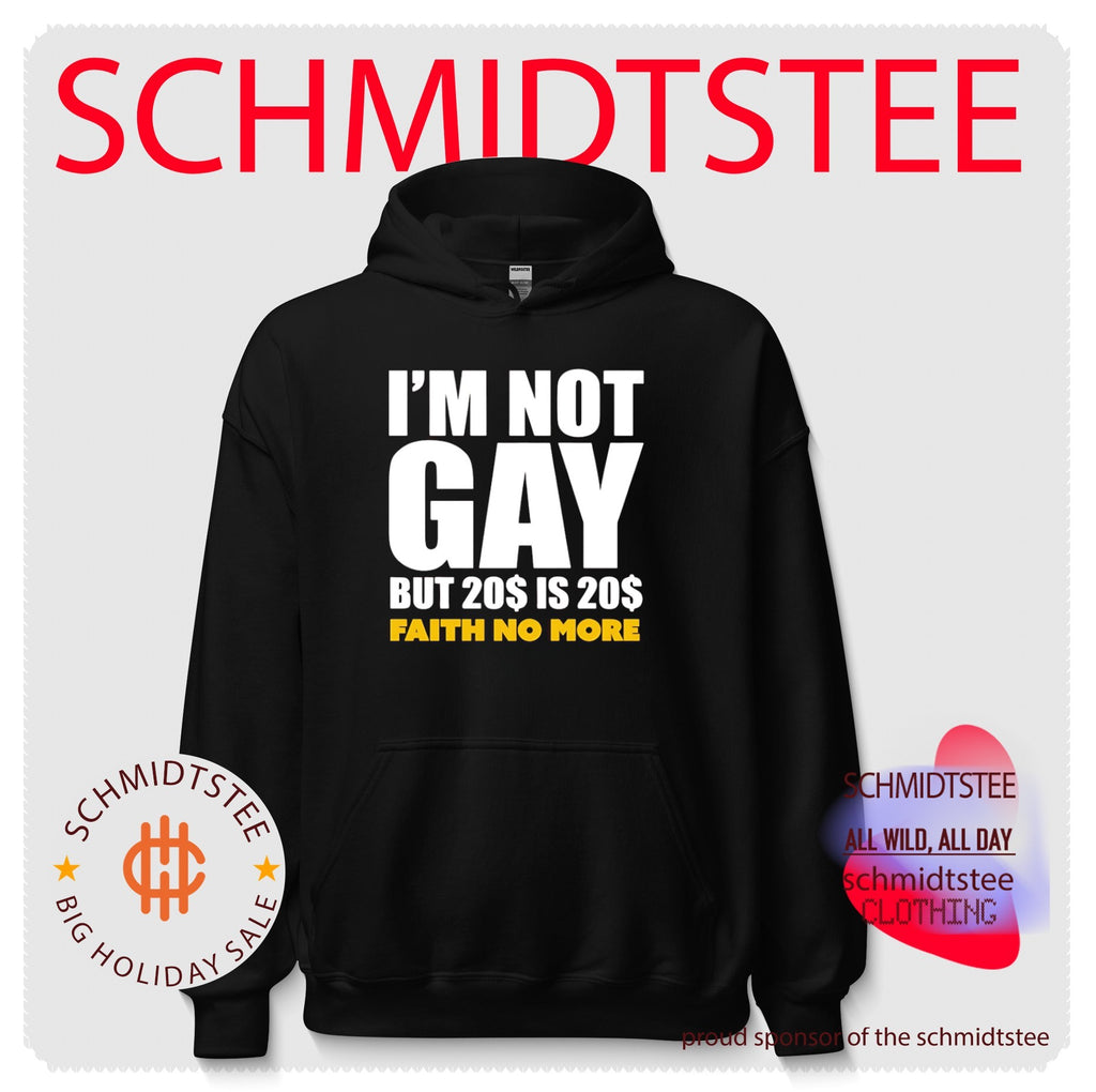 I’m Not Gay but 20$ Is 20$ Faith No More shirt