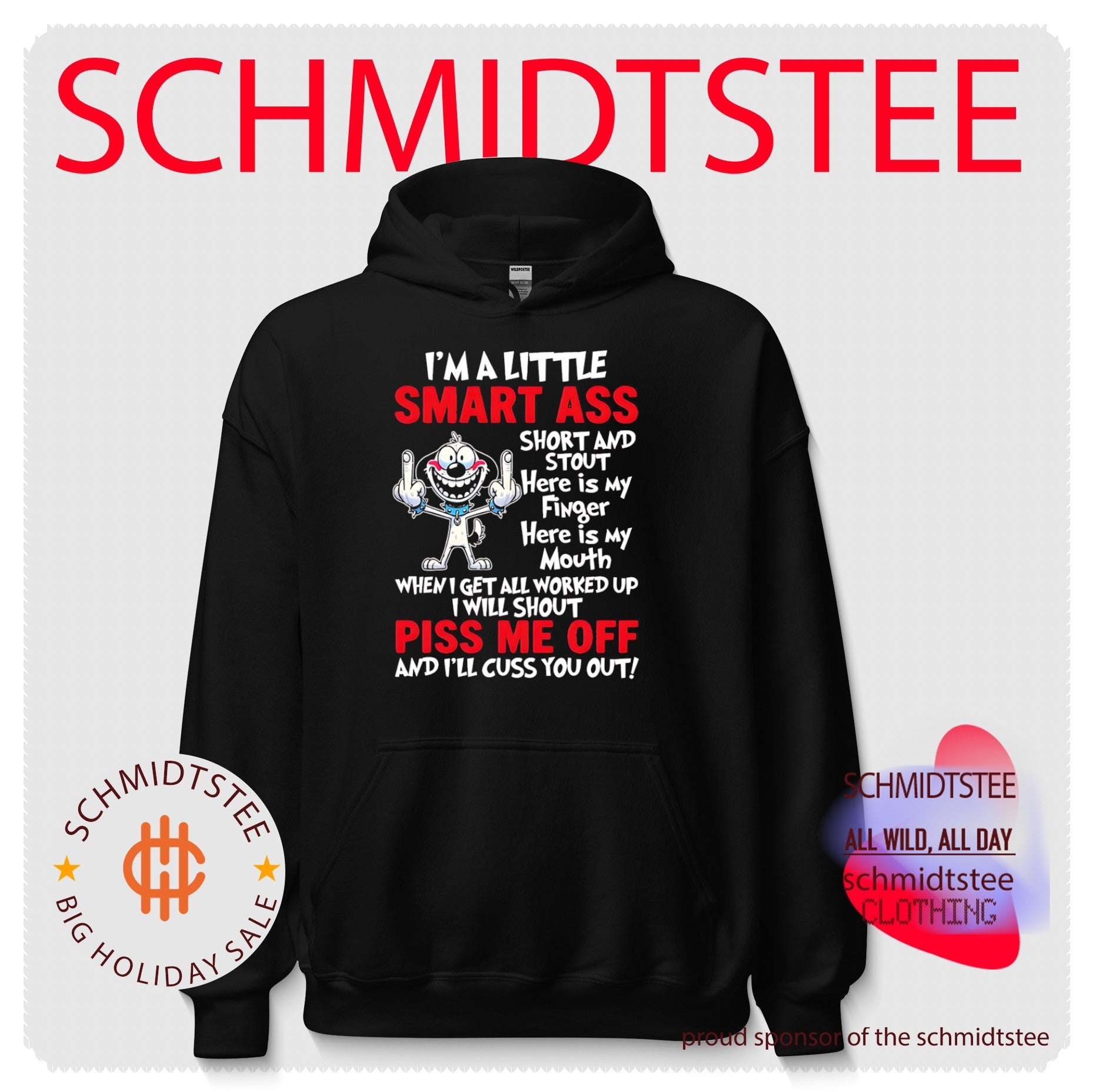 I’m a Little Smart Ass Short and Stout funny dog shirt