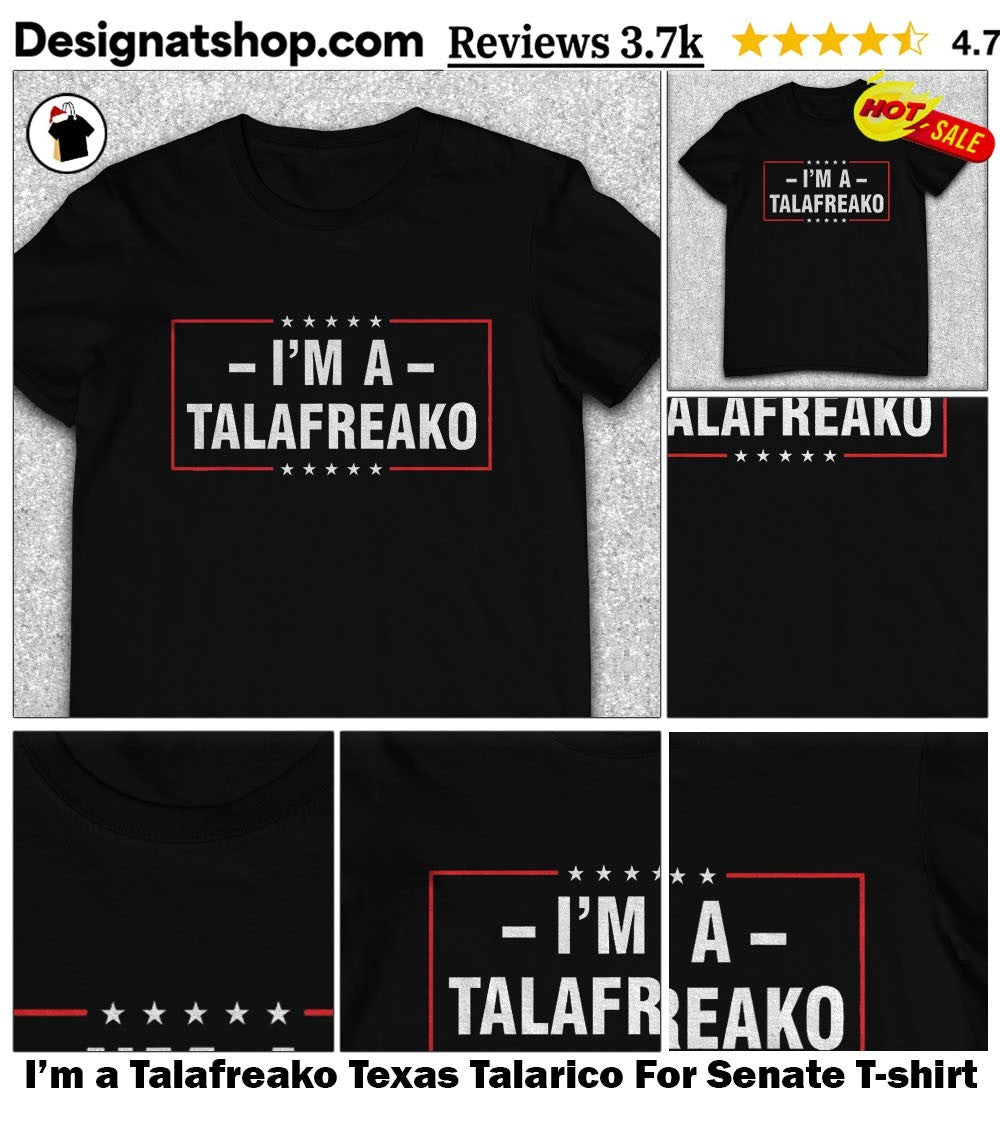 I’m a Talafreako Texas Talarico For Senate shirt
